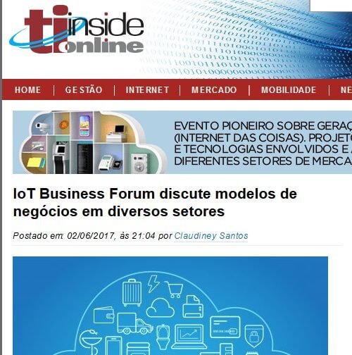 TI INSIDE | IOT Business Forum discute modelos de negócios em diversos setores