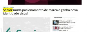 COMPUTERWORLD | Senior muda posicionamento de marca e ganha nova identidade visual