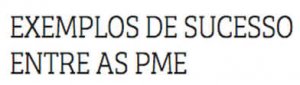NOTICIA DO DIA FLORIANOPOLIS | Exemplos de sucesso entre as PME