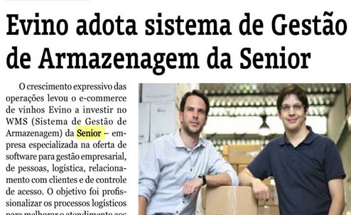 DIÁRIO INDÚSTRIA & COMÉRCIO |  Evino adota sistemas de Gestão de Armazenagem da Senior.
