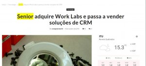 ITU 24 HORAS | Senior adquire Work Labs e passa a vender soluções de CRM