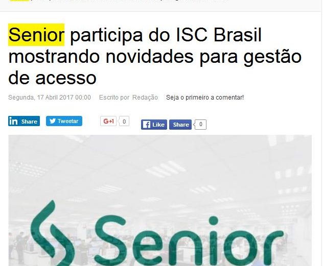 EXECUTIVOS FINANCEIROS | Senior participa do ISC Brasil mostrando novidades para Gestão de Acesso
