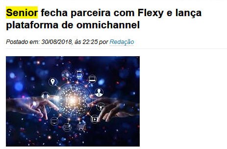 TI INSIDE | Senior fecha parceira com Flexy e lança plataforma de omnichannel