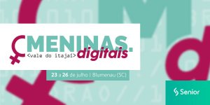 Senior promove movimento Meninas Digitais durante férias escolares
