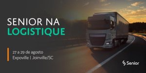 Senior na Logistique: soluções de logística alinhadas à Transformação Digital
